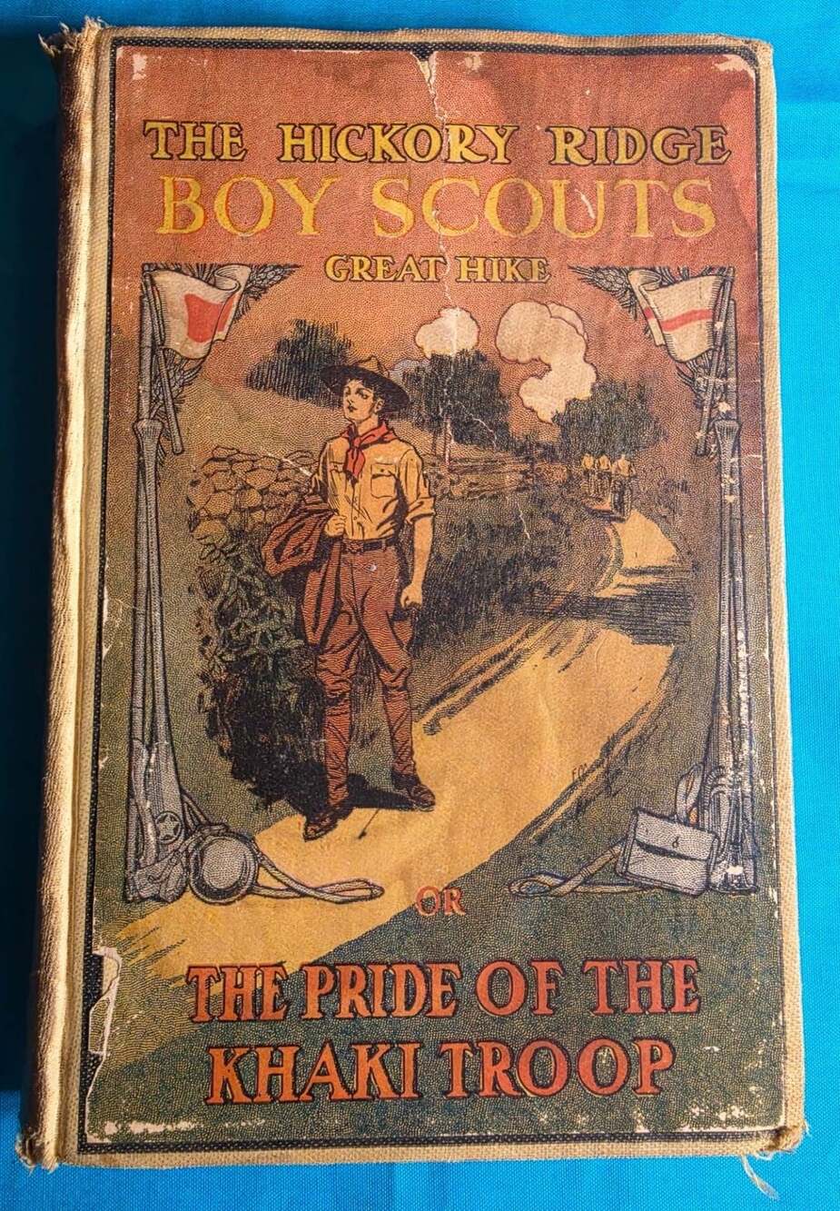 The Hickory Ridge Boy Scouts Great Hike or The Pride of the Khaki Troop by Capt.